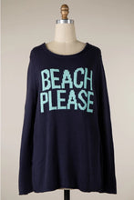 Load image into Gallery viewer, BEACH PLEASE Supersoft Sweater
