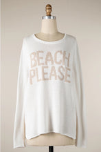 Load image into Gallery viewer, BEACH PLEASE Supersoft Sweater
