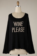 Load image into Gallery viewer, WINE PLEASE Supersoft Sweater
